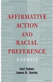 Affirmative Action and Racial Preference: A Debate (Point Counterpoint)