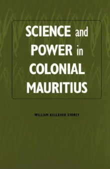 Science and power in colonial Mauritius