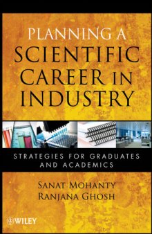 Planning a Scientific Career in Industry: Strategies for Graduates and Academics