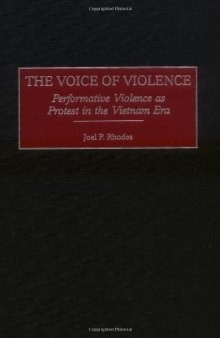 The Voice of Violence: Performative Violence as Protest in the Vietnam Era