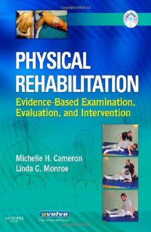 Physical Rehabilitation: Evidence-Based Examination, Evaluation, and Intervention, 1e