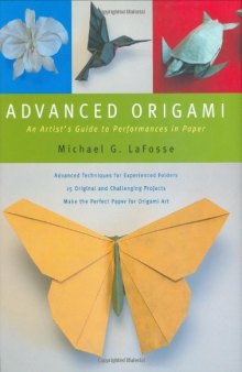 Advanced Origami: An Artist's Guide to Performances in Paper