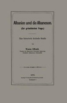 Albanien und die Albanesen: Eine historisch — kritische Studie