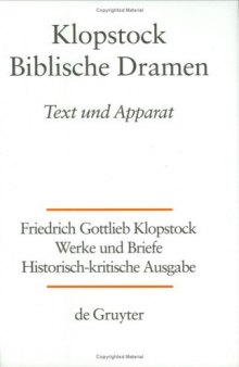 Werke und Briefe: Historisch-Kritische Ausgabe, Band 5: Biblische Dramen