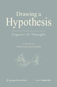 Drawing a hypothesis : figures of thought : a project