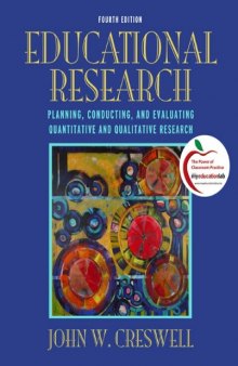 Educational Research: Planning, Conducting, and Evaluating Quantitative and Qualitative Research, 4th Edition  