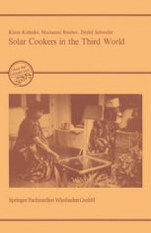 Solar Cookers in the Third World: Evaluation of the Prerequisites, Prospects and Impacts of an Innovative Technology