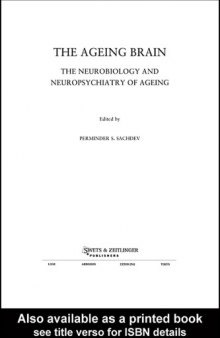 The Ageing Brain: The Neurobiology and Neuropsychiatry of Ageing