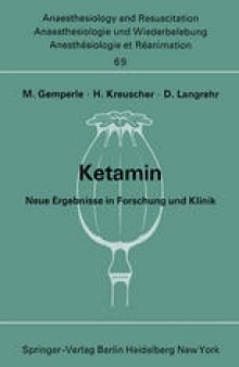 Ketamin: Neue Ergebnisse in Forschung und Klinik