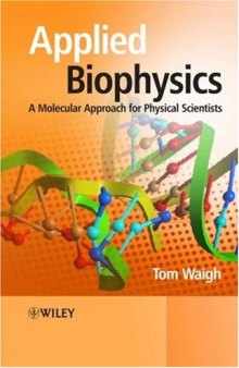 Applied Biophysics - Molecular Approach for Physical Scientists