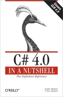 C# 4.0 in a Nutshell, 4th Edition: The Definitive Reference