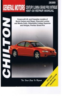 Chilton Repair Manual - 1997 thru 2000 General Motors - Century - Lumina - Grand Prix