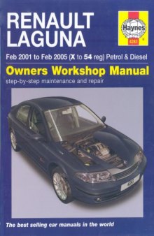 Renault Laguna Petrol and Diesel Service and Repair Manual: 2001 to 2005 - X to 54 Reg (Haynes Manuals)