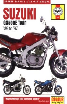 Suzuki GS500E Twin Service and Repair Manual: 89 To 97 (Haynes Manuals)