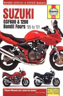 Suzuki GSF 600 & 1200 Bandit Fours Service and Repair Manual: 1995 - 2001 (Haynes Manuals)