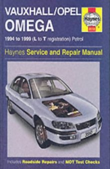 Vauxhall Opel Omega (L to T Registration) Petrol Service and Repair Manual (Haynes Service and Repair Manuals)
