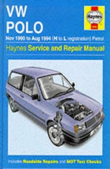 Volkswagen Polo (90-94 H to L Registration Petrol) Service and Repair Manual (Haynes Manuals)