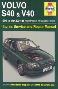 Volvo S40 and V40 Petrol: 1996-2004 March ,N Registration onwards (Haynes Service and Repair Manuals)