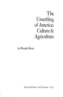 The Unsettling of America: Culture and Agriculture