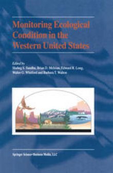 Monitoring Ecological Condition in the Western United States: Proceedings of the Fourth Symposium on the Environmental Monitoring and Assessment Program (EMAP), San Franciso, CA, April 6–8, 1999