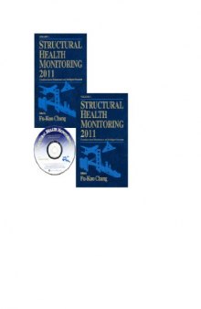 Structural Health Monitoring 2011 : condition-based maintenance and intelligent structures