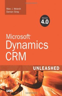 Microsoft Dynamics CRM 4.0: unleashed