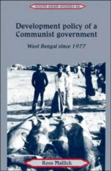 Development Policy of a Communist Government: West Bengal since 1977 