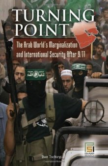 Turning Point: The Arab World's Marginalization and International Security After 9 11