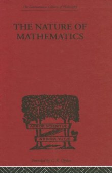 The Nature of Mathematics: A Critical Survey