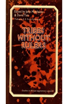 Tribes without Rulers: Studies in African Segmentary Systems