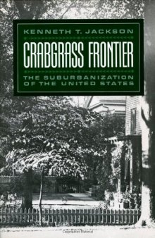 Crabgrass Frontier: The Suburbanization of the United States