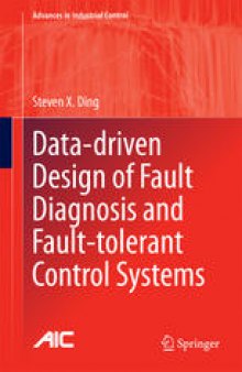 Data-driven Design of Fault Diagnosis and Fault-tolerant Control Systems