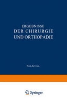 Ergebnisse der Chirurgie und Orthopädie: Fünfundzwanzigster Band