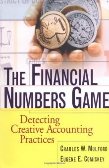 The Financial Numbers Game: Detecting Creative Accounting Practices    