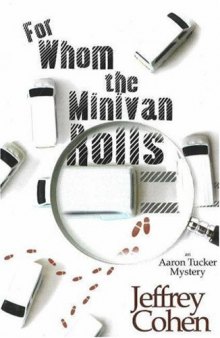 For Whom the Minivan Rolls (Aaron Tucker Mysteries)  