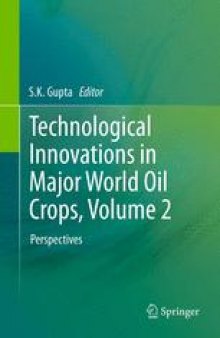 Technological Innovations in Major World Oil Crops, Volume 2: Perspectives