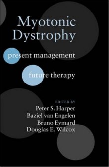 Myotonic Dystrophy: The Facts: A Book for Patients and Families