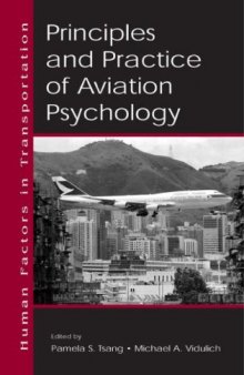 Principles and Practice of Aviation Psychology (Volume in the Human Factors in Transportation Series)