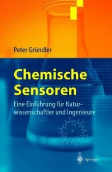 Chemische Sensoren: Eine Einführung für Naturwissenschaftler und Ingenieure (German Edition)