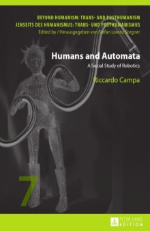Humans and Automata. A Social Study of Robotics