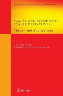 Scalar and Asymptotic Scalar Derivatives: Theory and Applications (Springer Optimization and Its Applications)
