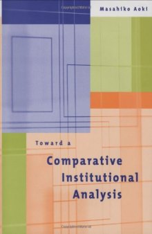 Toward a Comparative Institutional Analysis