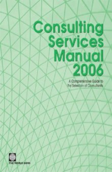 Consulting Services Manual: A Comprehensive Guide to the Selection of Consultants