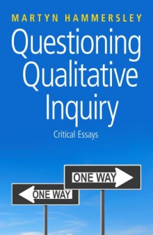 Questioning Qualitative Inquiry: Critical Essays