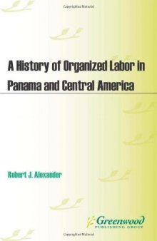 A History of Organized Labor in Panama and Central America