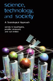 Science, Technology, and Society: A Sociological Approach