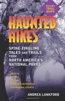 Haunted Hikes: Spine-Tingling Tales and Trails from North America's National Parks