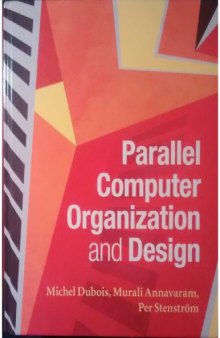 Parallel Computer Organization and Design