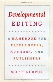 Developmental editing: a handbook for freelancers, authors, and publishers