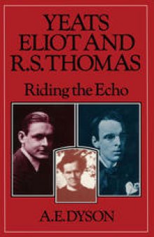 Yeats, Eliot and R. S. Thomas: Riding the Echo